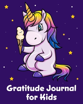 Gratitude Journal for Kids: Practice Gratitude and Mindfulnes