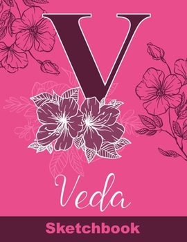 Paperback Veda Sketchbook: Letter V Initial Monogram Personalized First Name Sketch Book for Drawing, Sketching, Journaling, Doodling and Making Book