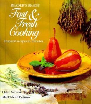 Hardcover "Reader's Digest" Fast and Fresh Cooking: Inspired Recipes in Minutes Book