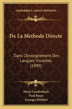 De La Methode Directe: Dans L'Enseignement Des Langues Viviantes (1899)