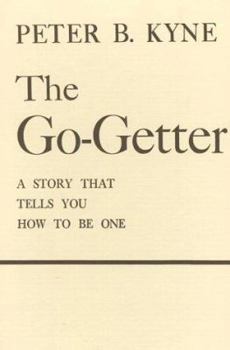 Hardcover The Go-Getter: A Story That Tells You How to Be One Book