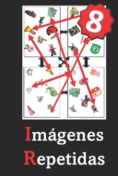 Imágenes Repetidas (8) (Spanish Edition)
