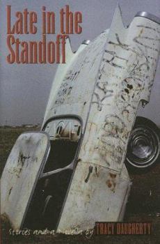 Hardcover Late In The Standoff: Stories And A Novella Book