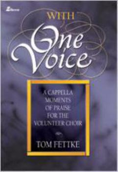 Paperback With One Voice: A Cappella Moments of Praise for the Volunteer Choir Book