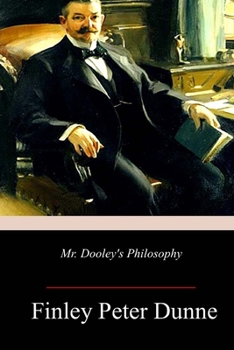 Paperback Mr. Dooley's Philosophy Book