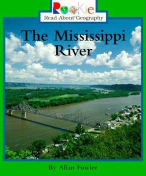 The Mississippi River - Book  of the Rookie Read-About Geography
