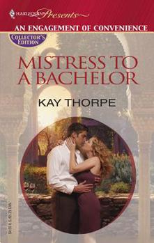 Mistress To A Bachelor (Harlequin Presents)