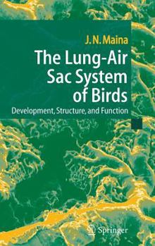 Hardcover The Lung-Air Sac System of Birds: Development, Structure, and Function Book