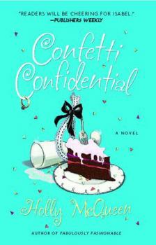 Confetti Confidential - Book #3 of the Isabel Bookbinder