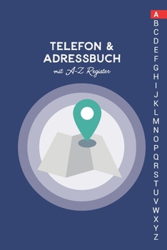 Paperback Telefon & Adressbuch mit A-Z Register: Telefonbuch zum eintragen [German] Book