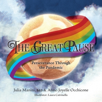 Paperback The Great Pause: Perseverance Through the Pandemic Book