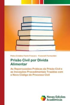 Paperback Prisão Civil por Dívida Alimentar [Portuguese] Book