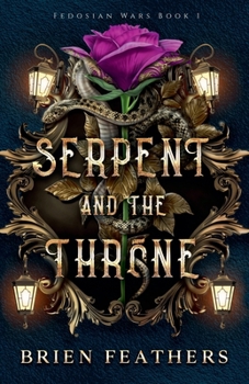 Paperback Serpent and the Throne Book