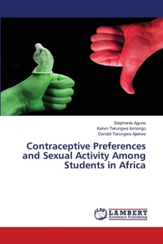 Contraceptive Preferences and Sexual Activity Among Students in Africa