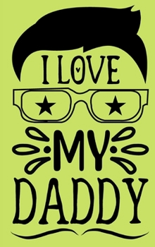Hardcover I love you, Daddy - Fill in the blank book with prompts for kids Book