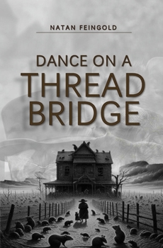 Dance on a Thread Bridge