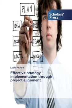 Paperback Effective strategy implementation through project alignment Book