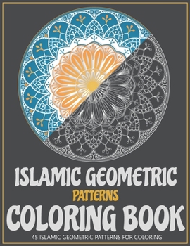 Paperback Islamic Geometric Patterns coloring book - 45 Islamic Geometric Patterns For coloring Book