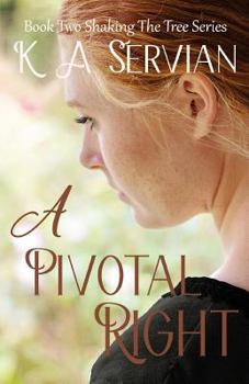 Paperback A Pivotal Right: (Shaking the Tree Book 2) Book