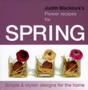 Hardcover Judith Blacklock's Flower Recipes for Spring Book