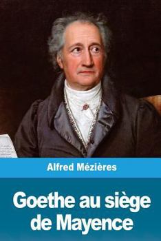 Paperback Goethe au siège de Mayence [French] Book