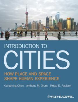 Paperback Introduction to Cities: How Place and Space Shape Human Experience Book