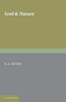 Paperback God and Nature: The Second of Two Volumes Based on the Gifford Lectures Delivered in the University of Edinburgh in 1919 and 1921 Book