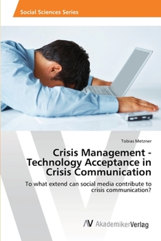 Paperback Crisis Management - Technology Acceptance in Crisis Communication Book