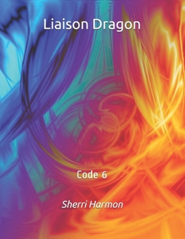 Paperback Liaison Dragon: Code 6 Book