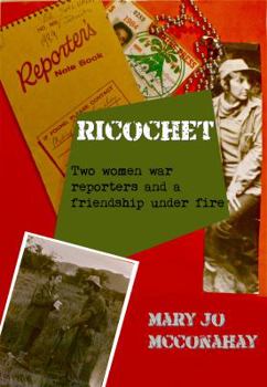 Paperback Ricochet: Two women war reporters and a friendship under fire Book