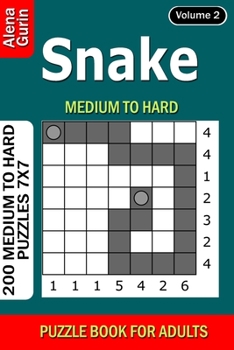 Paperback Snake puzzle book for Adults: 200 Medium to Hard Puzzles 7x7 (Volume 2) Book
