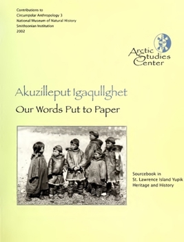 Paperback Our Words Put to Paper: Akuzilleput Igaqullghet Book