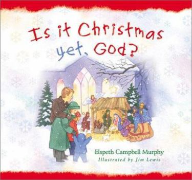 Hardcover Is It Christmas Yet, God? Book