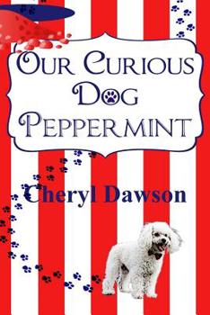 Paperback Our Curious Dog Peppermint Book