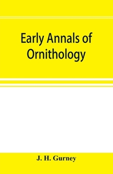 Paperback Early annals of ornithology Book