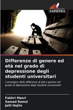 Paperback Differenze di genere ed età nel grado di depressione degli studenti universitari [Italian] Book
