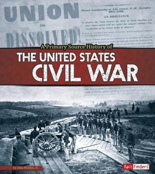 Paperback A Primary Source History of the Us Civil War Book