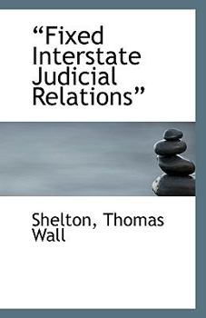 Paperback ?Fixed Interstate Judicial Relations? Book