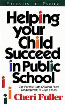 Paperback Helping Your Child Succeed in Public School Book