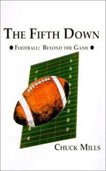 Hardcover The Fifth Down: Football Thoughts and Other Things Book