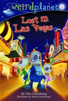 Lost in Las Vegas - Book #2 of the Weird Planet