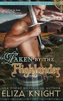 Taken by the Highlander: Book 2.5 - Book #2.5 of the Conquered Bride