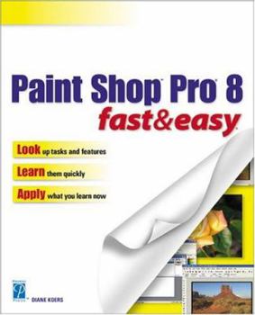 Paperback Paint Shop Pro 8 Fast & Easy Book