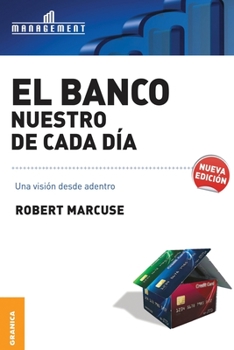 Paperback El Banco nuestro de cada día [Spanish] Book