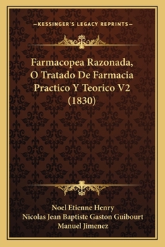 Paperback Farmacopea Razonada, O Tratado De Farmacia Practico Y Teorico V2 (1830) [Spanish] Book