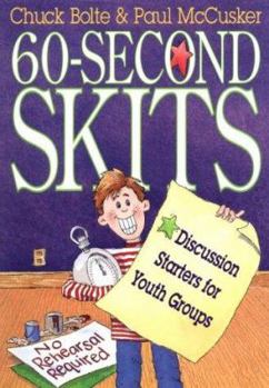 Paperback 60-Second Skits: Discussion Starters for Youth Groups Book