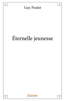 Paperback Éternelle jeunesse [French] Book