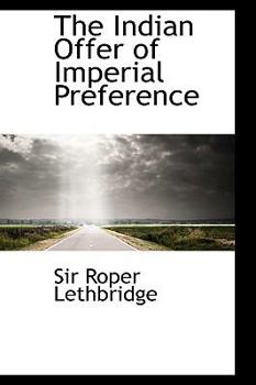 Paperback The Indian Offer of Imperial Preference Book
