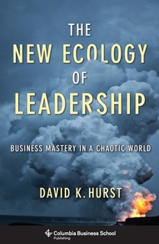 Hardcover The New Ecology of Leadership: Business Mastery in a Chaotic World Book