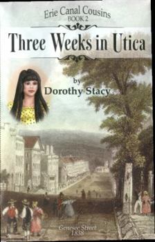 Three Weeks in Utica (Erie Canal Cousins, Book 2)